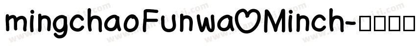 mingchaoFunwa Minch字体转换